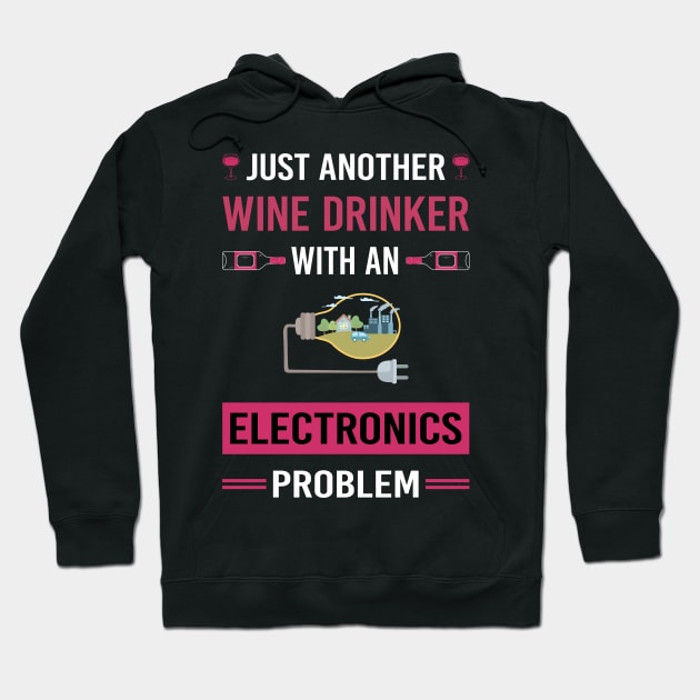 Wine Drinker Electronics Hoodie by Good Day